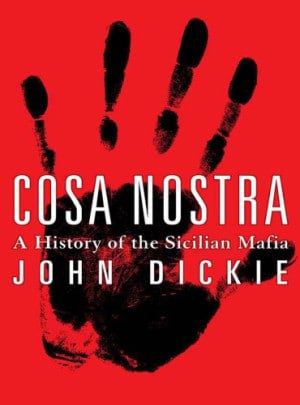 THE MAFIA: Cosa Nostra The History Of The Sicilian Mafia