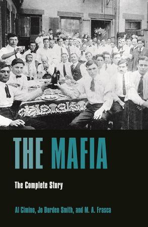 THE MAFIA: The Complete Story