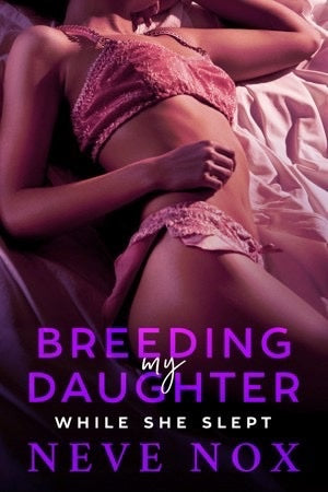 Family Series: Breeding My Daughter