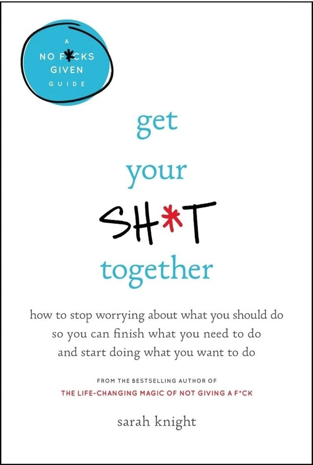 Get Your Sh*t Together - Ebook Club Global