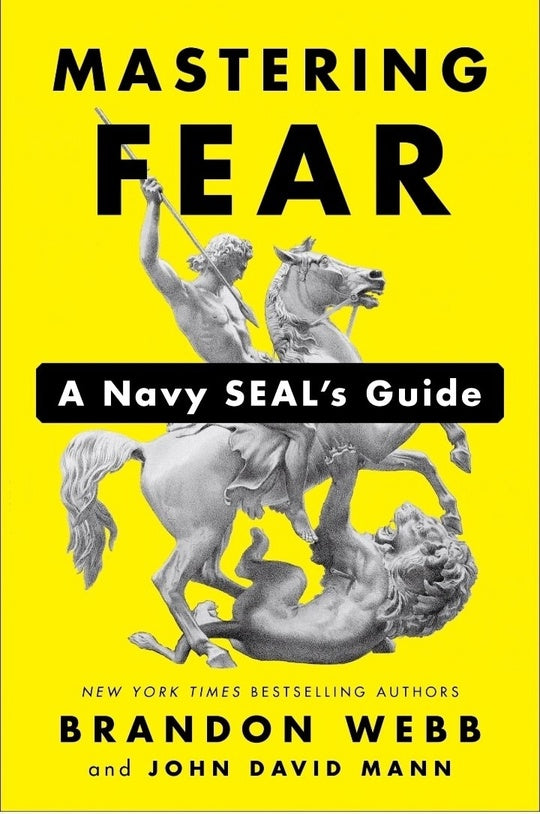 Mastering Fear: A Navy SEAL's Guide - Ebook Club Global