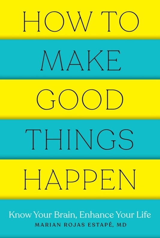 How To Make Good Things Happen - Ebook Club Global